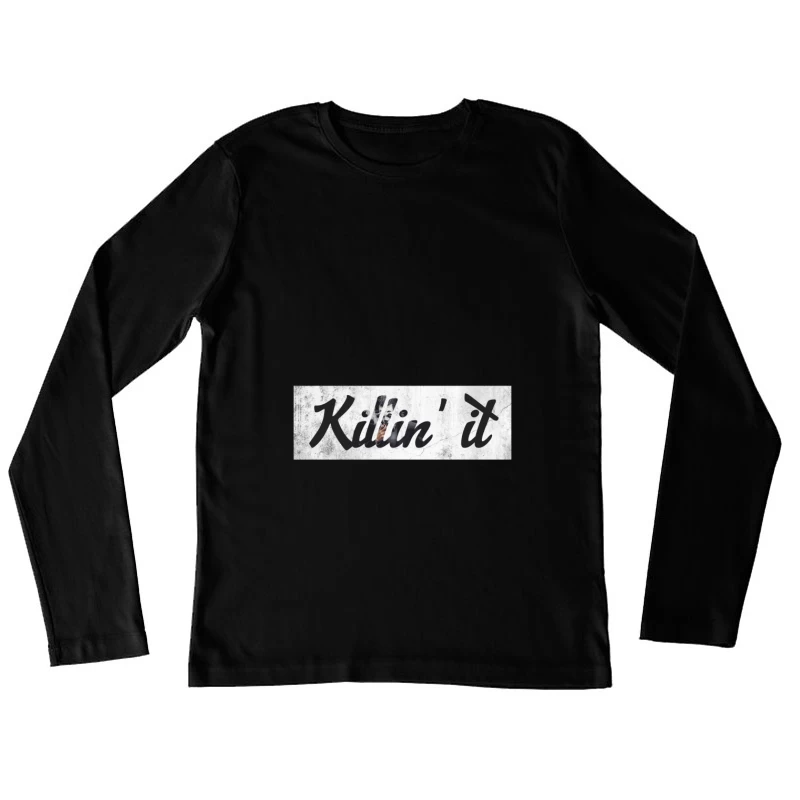 Urban Graffiti Art with Motivational Typography Female Long Sleeve T-Shirt