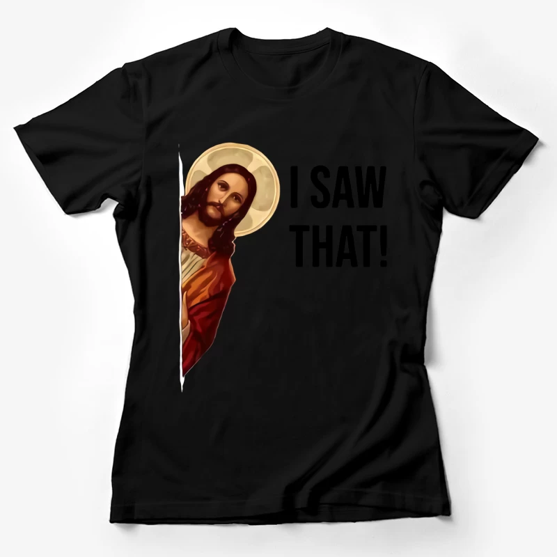 Jesus sieht alles Damen T-Shirt