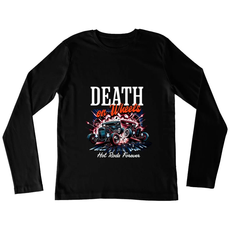 Hot Rods Rapides et Audacieux Femme Manches Longues T-Shirt