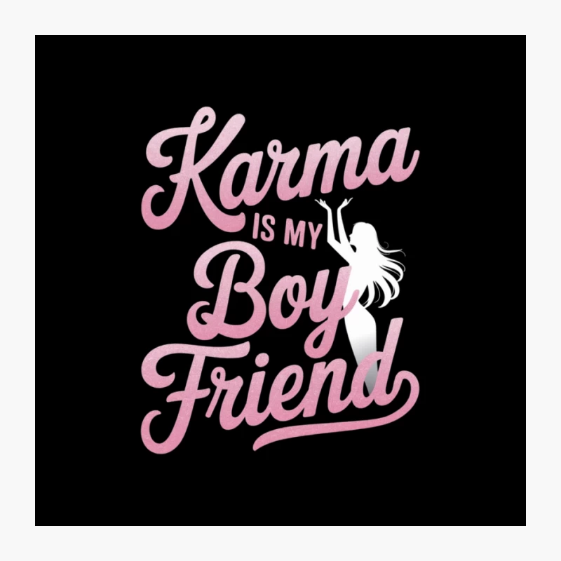 Pink Typography: Karma is My Boyfriend Quote Pin