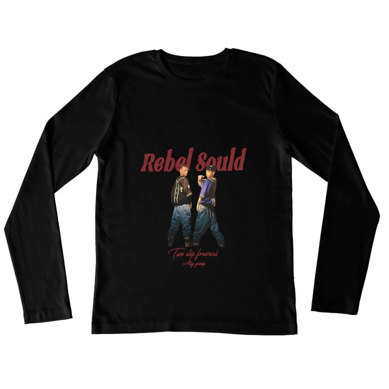 Rebellische Seele Tanzgruppe Damen Langarm T-Shirt