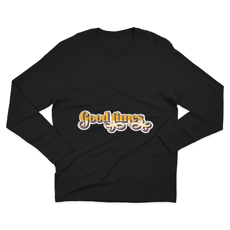 Gute Zeiten Schriftzug Design Herren Langarm T-Shirt