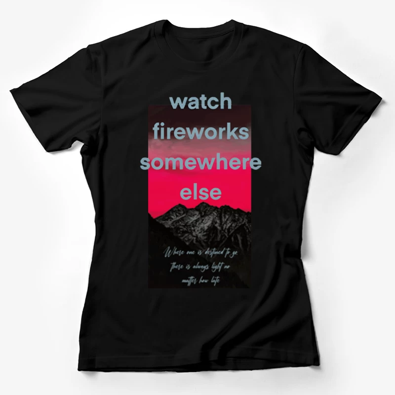 Landschaftsgrafik mit motivierenden Zitaten Damen T-Shirt