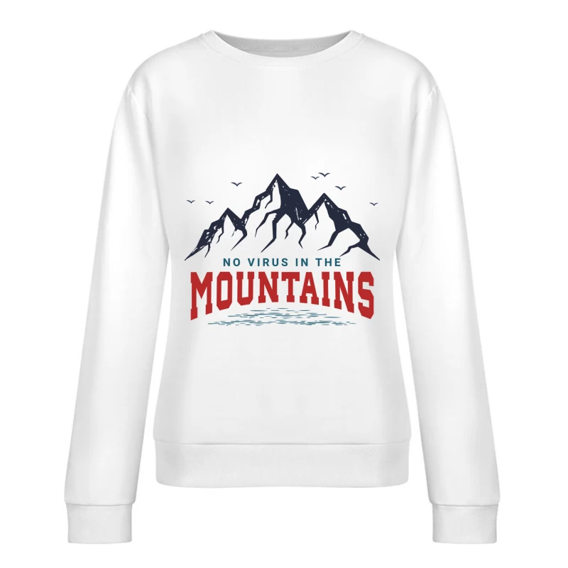 Keine Viren in den Bergen Damen Pullover Sweatshirt