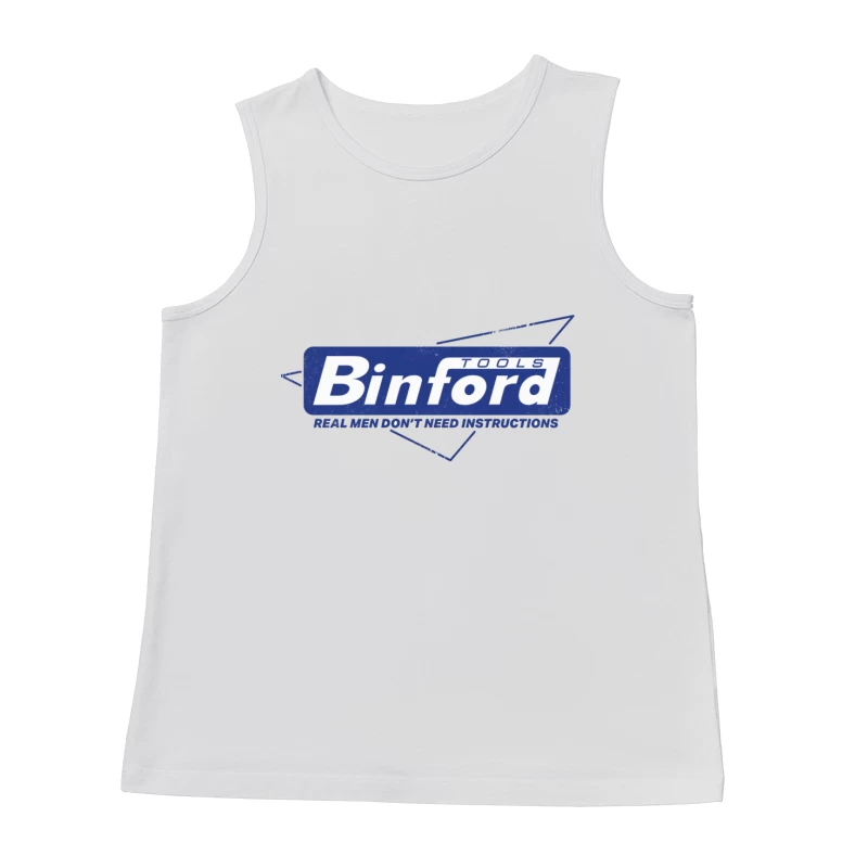 Binford Tools Vintage Logo with Masculine Marketing Slogan Male Tank Top