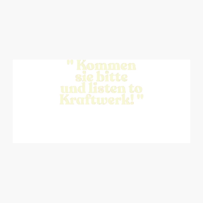 _Kommen sie bitte und listen to Kraftwerk!_ Alan Partridge Quote Coffee Mug