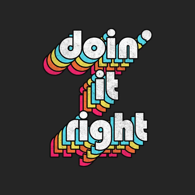 Doin_ It Right  Retro Motivational Typography Design Male Pullover Sweatshirt