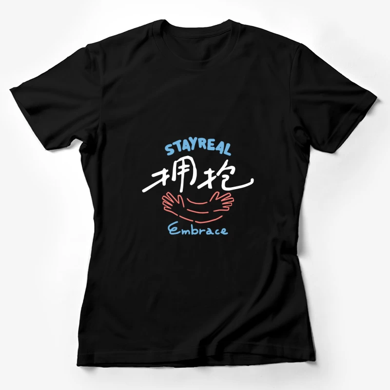 Bleib echt Umarmung Design Damen T-Shirt