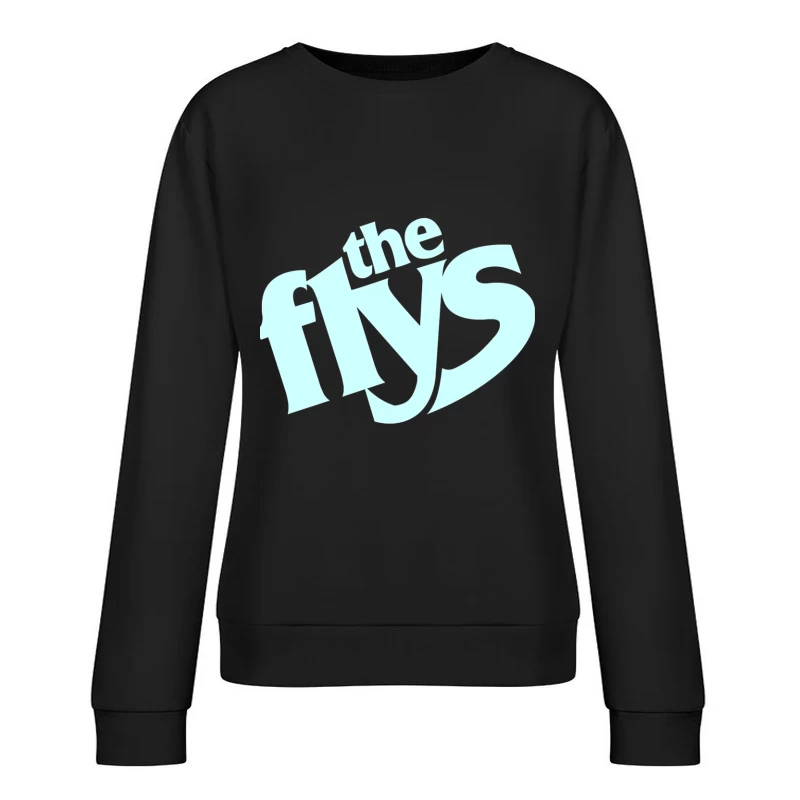 The Flys Band Logo in Light Blue Typography Female Pullover Sweatshirt