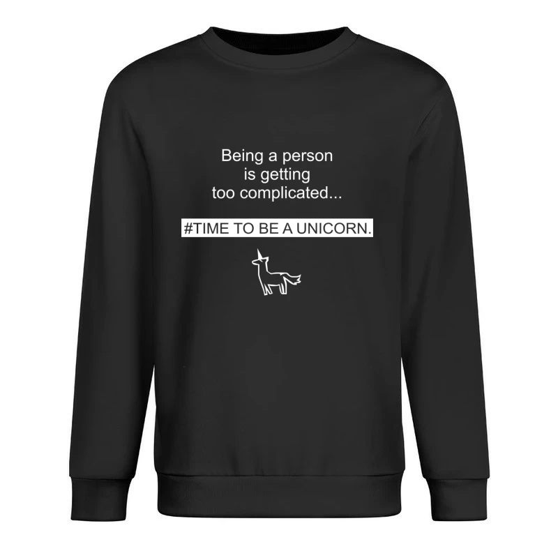 Being A Person Is Getting Male Pullover Sweatshirt