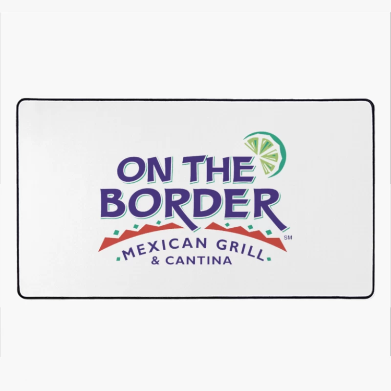 On the Border Mexican Grill & Cantin 23 Desk Mat