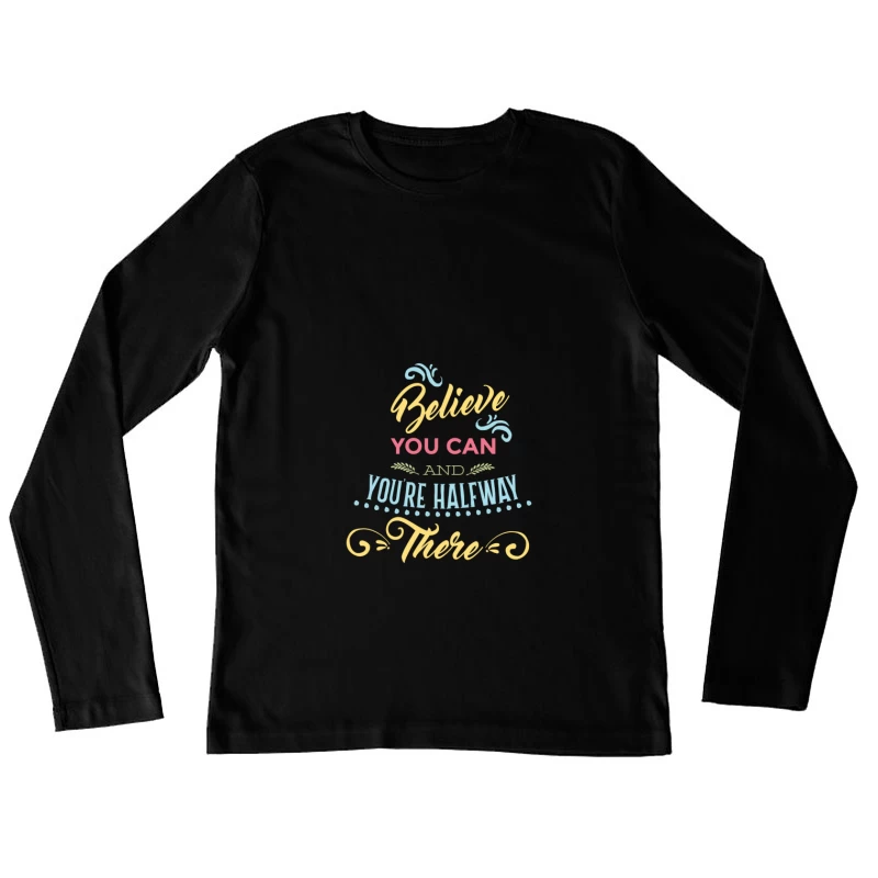 Croire en soi-même pour réussir Femme Manches Longues T-Shirt