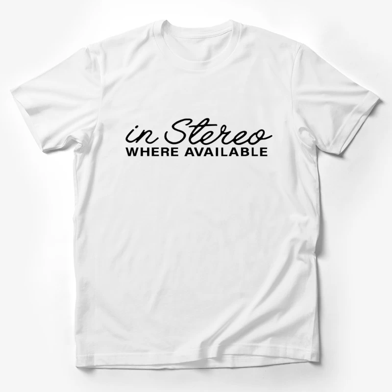 Retro "In Stereo Where Available" Typography Logo Male T-Shirt