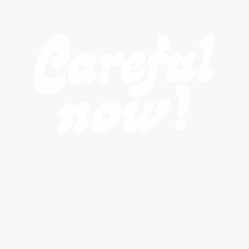 Careful Now! Cotton Tote Bag