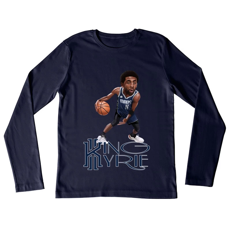 Dallas Mavericks - Kyrie Irving - KING KYRIE Female Long Sleeve T-Shirt