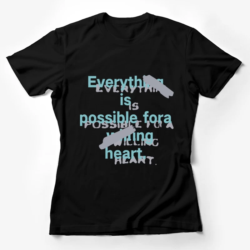 Alles ist für ein williges Herz möglich Damen T-Shirt