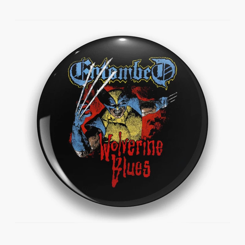 Entombed Wolverine Blues Edition Pin