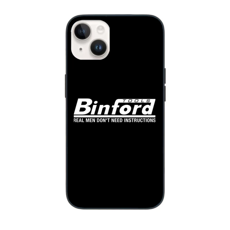 Binford Tools Logo with Humorous "Real Men Don't Need Instructions" Slogan iPhone Case