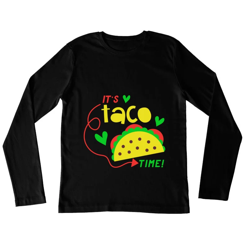 C'est l'heure des tacos avec du style Femme Manches Longues T-Shirt