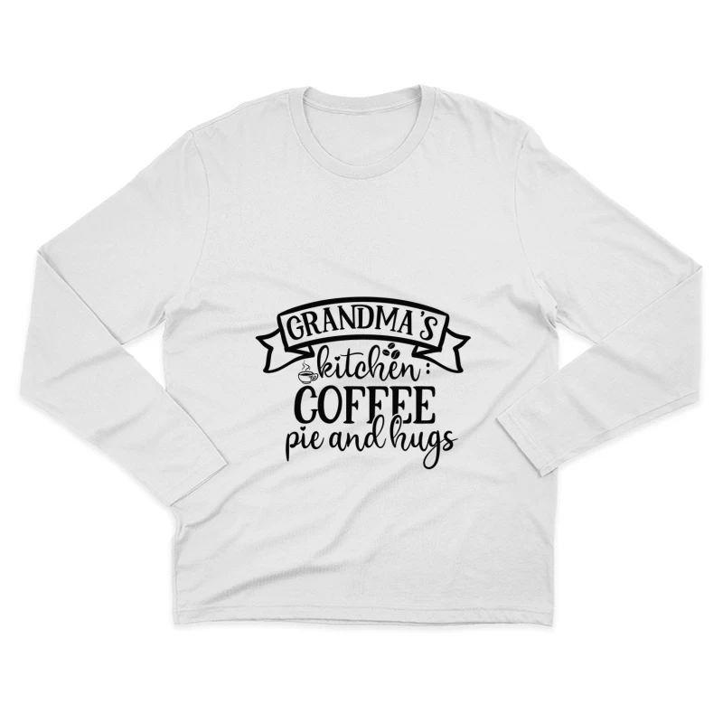 Cuisine de grand-mère : café, tarte et câlins Homme Manches Longues T-Shirt