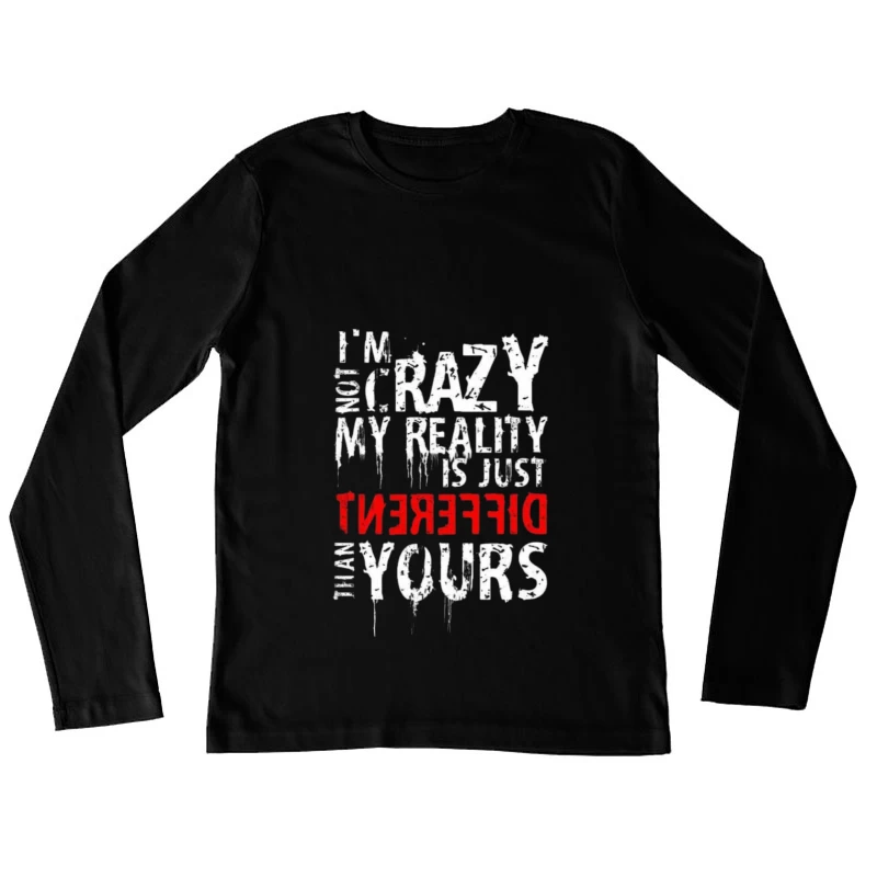 Unique Perspective on Reality Female Long Sleeve T-Shirt