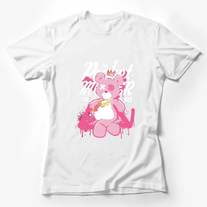 Playful Pink Bear with Graffiti Style and Crown Female T-Shirt