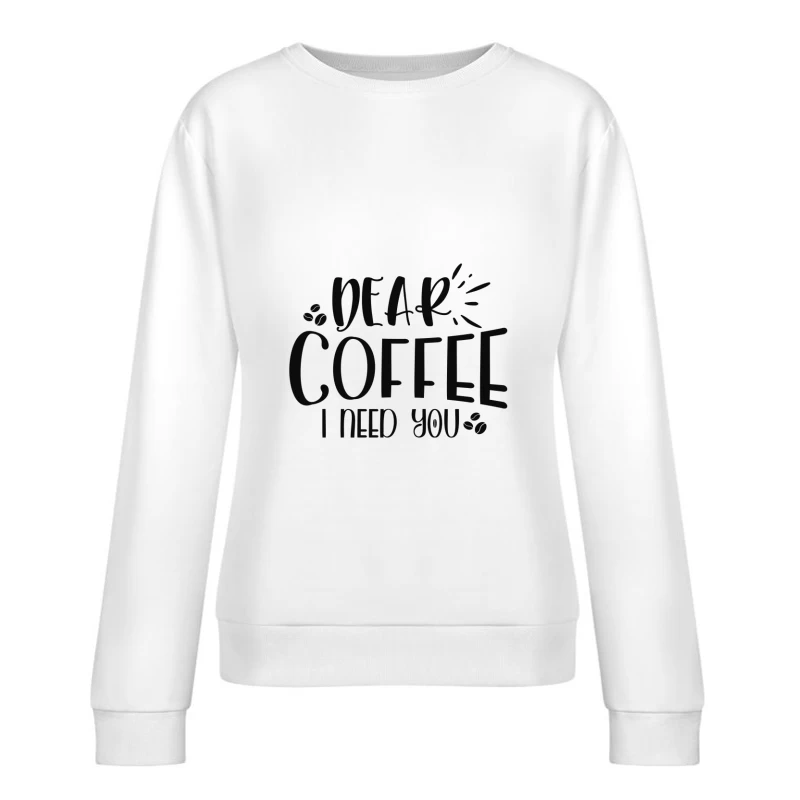 Mot inspirant sur le café Femme Sweat-shirt à enfiler