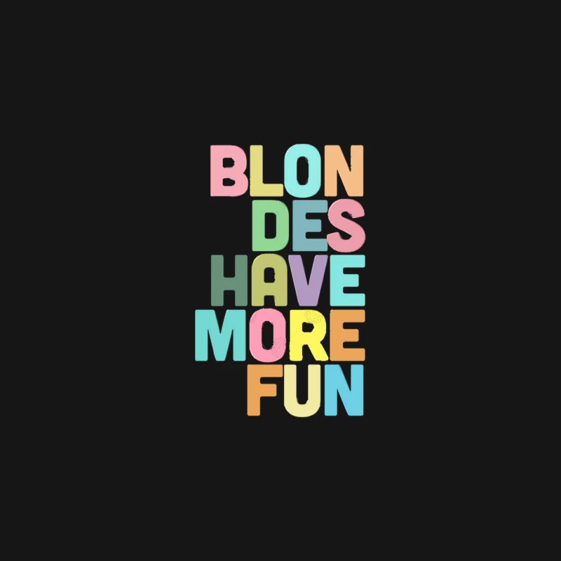 Blondes Have More Fun  Typographic Design Desk Mat