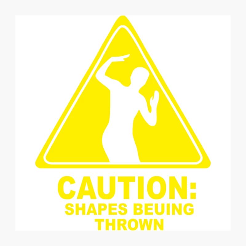 CAUTION SHAPES BEING THROWN PRINTED Pin