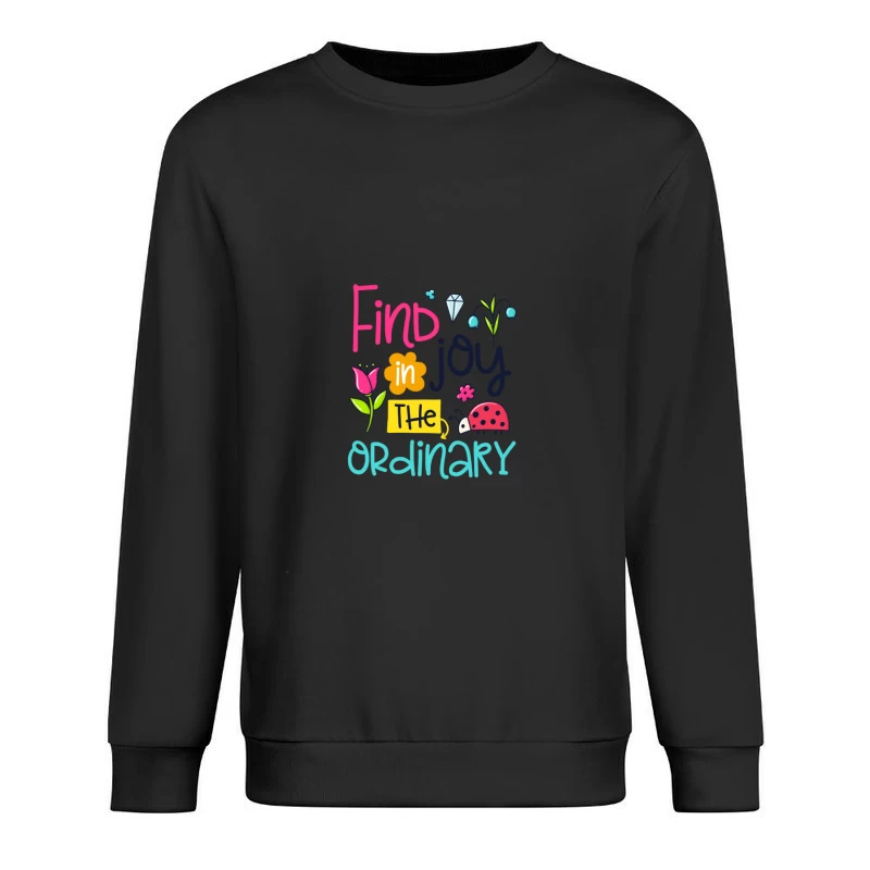 Trouvez la joie dans l'ordinaire Homme Sweat-shirt à enfiler
