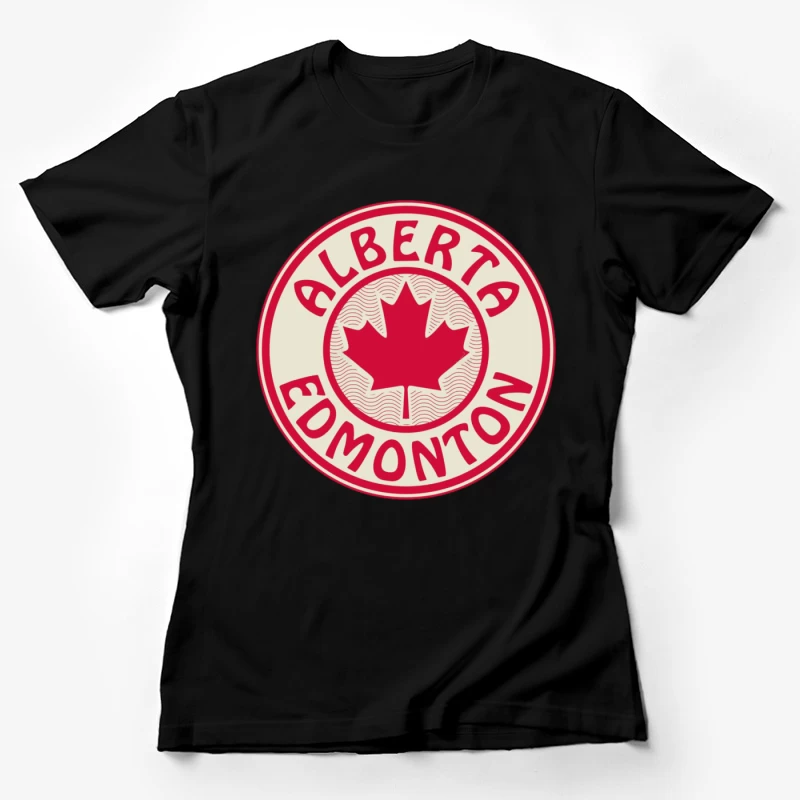 Edmonton Alberta Canada Female T-Shirt