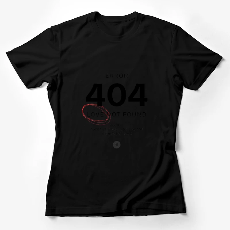 Erreur 404 : Amour non trouvé Femme T-Shirt