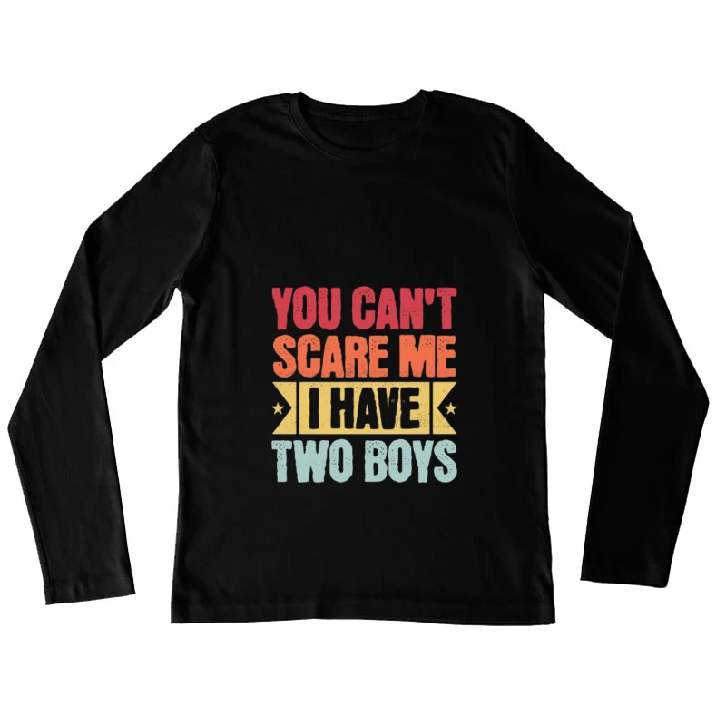 Phrase humoristique de parent sur les garçons Femme Manches Longues T-Shirt