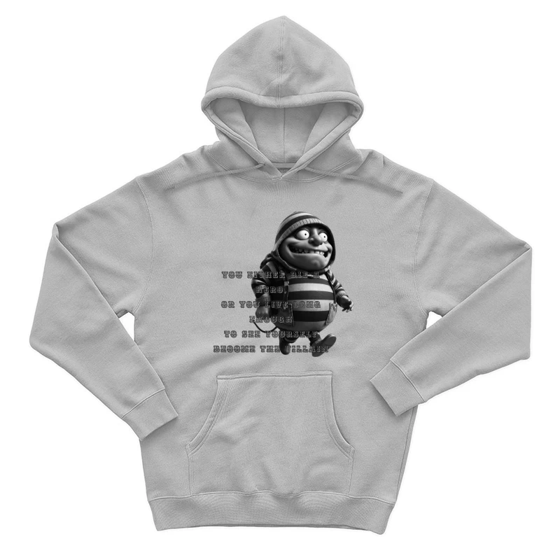 Dark Humorous Villain Quote with Animated Character in Black and White Male Pullover Hoodie