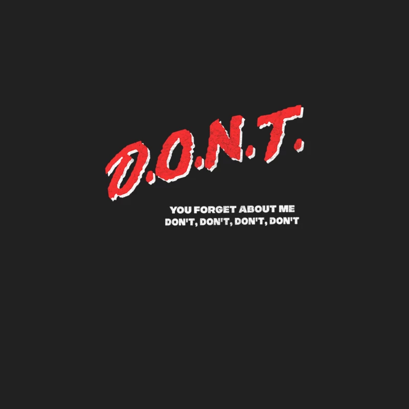 Don_t You Forget About Me  80s Meme DARE Parody Design Bucket Hat