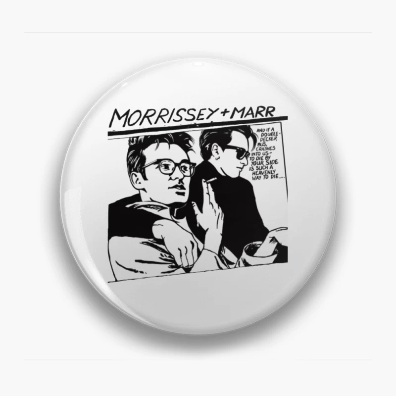 Black and White Comic Style Portrait of Morrissey and Marr with Dark Humor Quote Pin