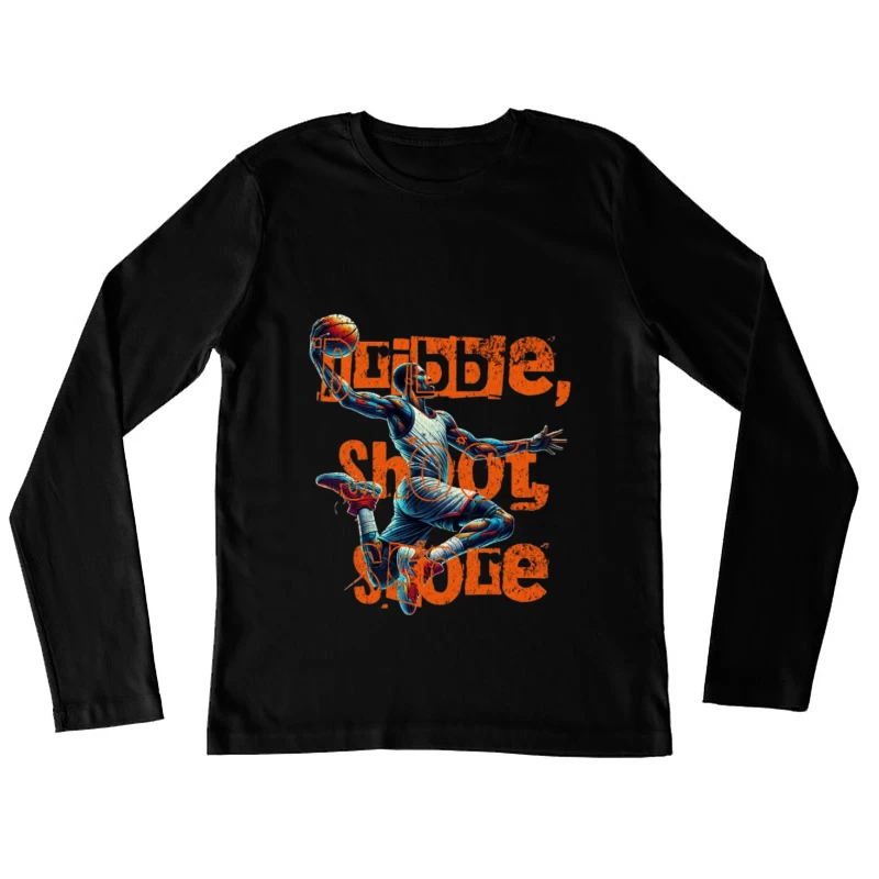 Joueur de basket dunk avec slogan motivant Femme Manches Longues T-Shirt
