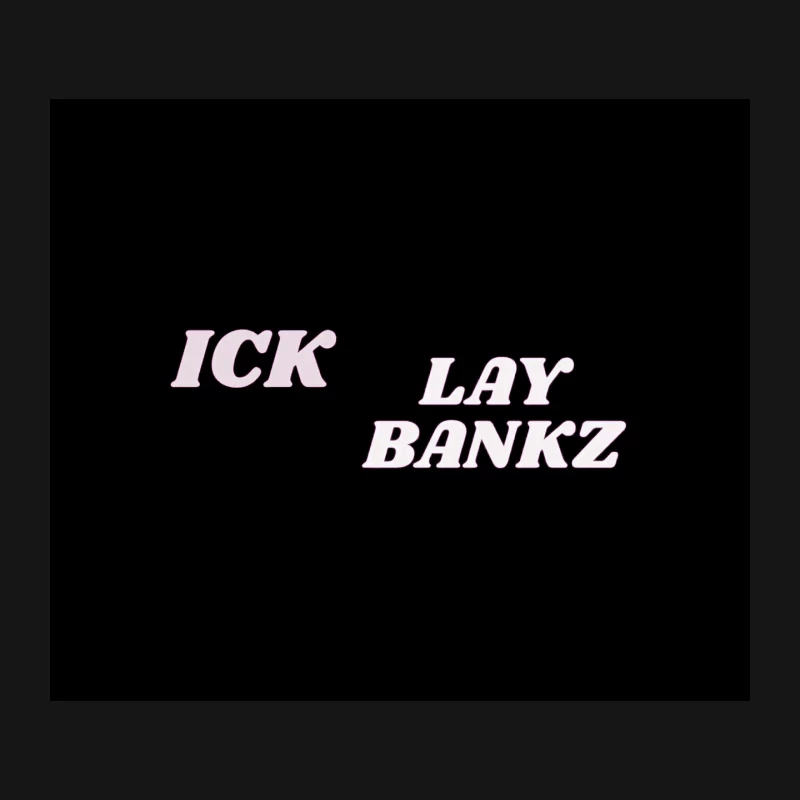 ICK LAY BANKZ Mouse Pad