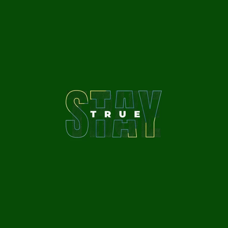 Stay True Typography Design Pin
