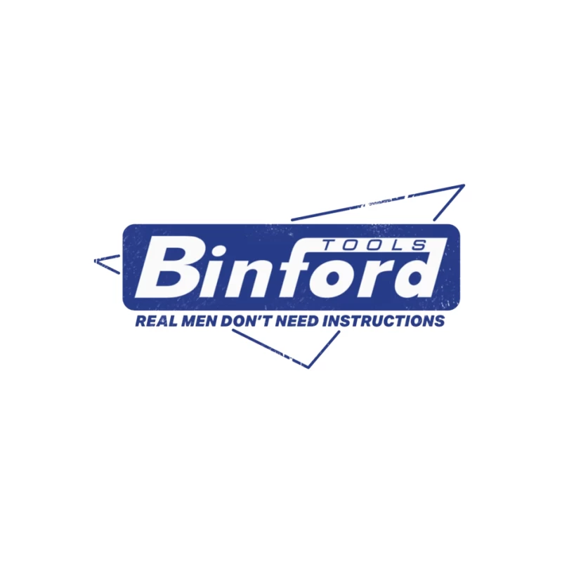 Binford Tools Vintage Logo with Masculine Marketing Slogan Pin