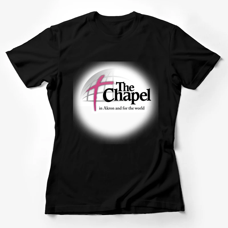 The Chapel Church Logo with Pink Cross - Akron Religious Organization Female T-Shirt