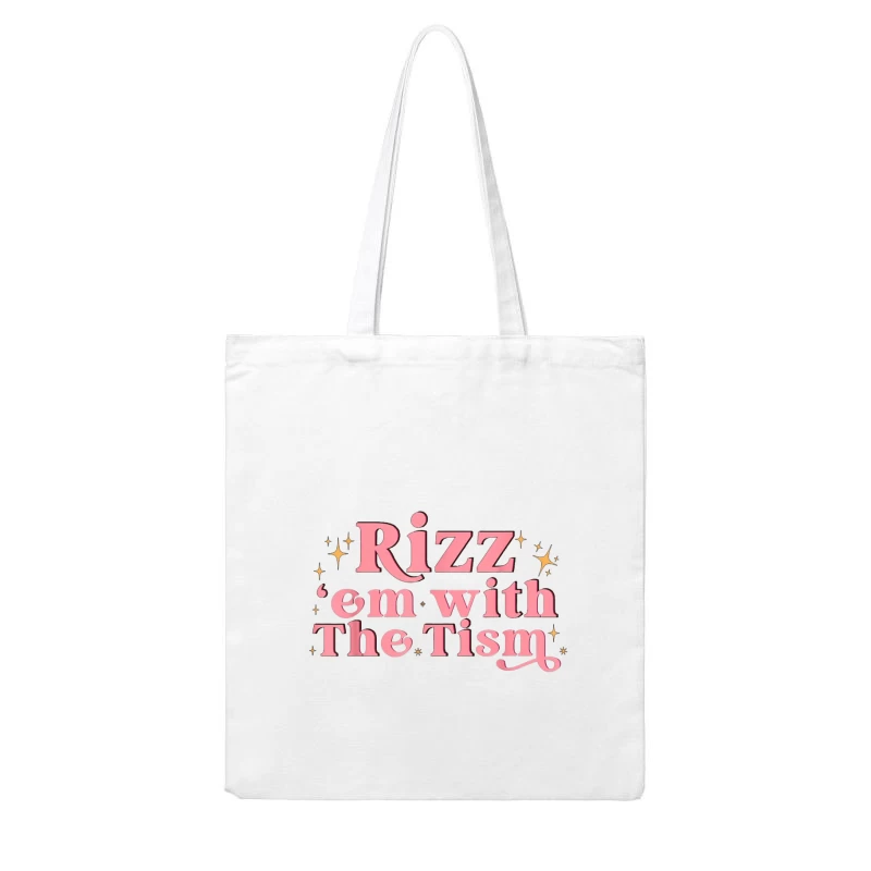 Retro Pink Typography: "Rizz em with The Tism" with Sparkles Cotton Tote Bag