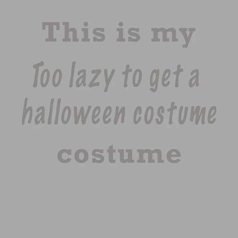 Too Lazy To Get A Halloween Costume Female Pullover Hoodie