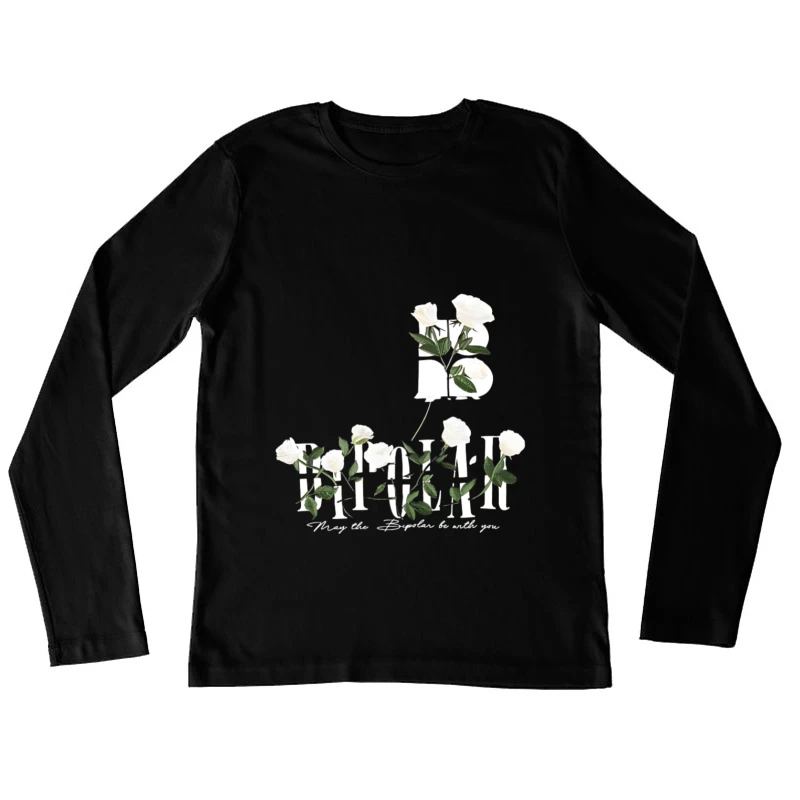 Weiße Rosen-Grafik mit Schriftzug Damen Langarm T-Shirt