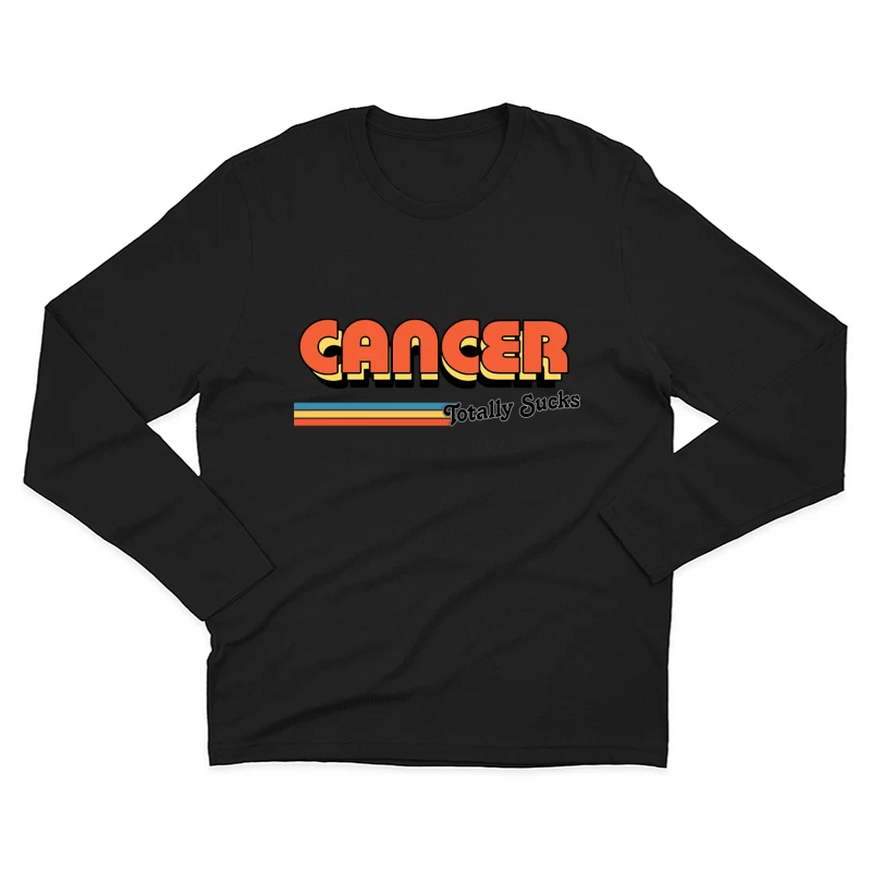 Cancer Totally Sucks Male Long Sleeve T-Shirt