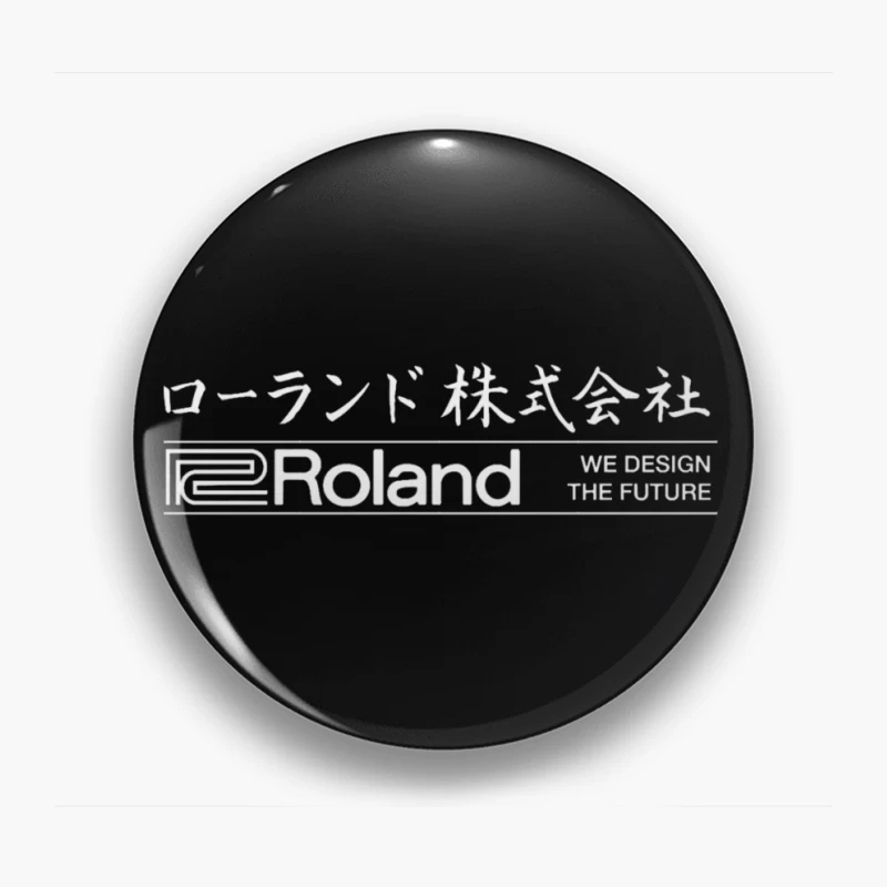 Roland Corporation Logo with Japanese Text and Design Slogan Pin