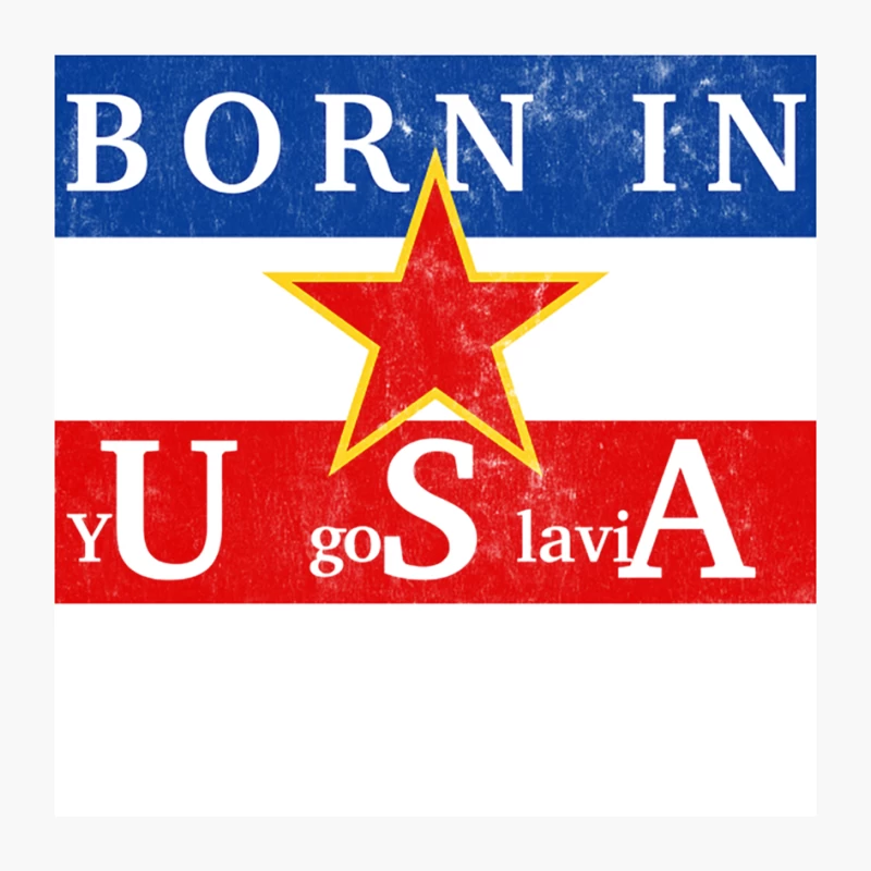 Born In yUgoSlaviA Pin