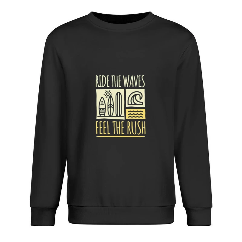 Surfen genießen: Die Wellen reiten Herren Pullover Sweatshirt