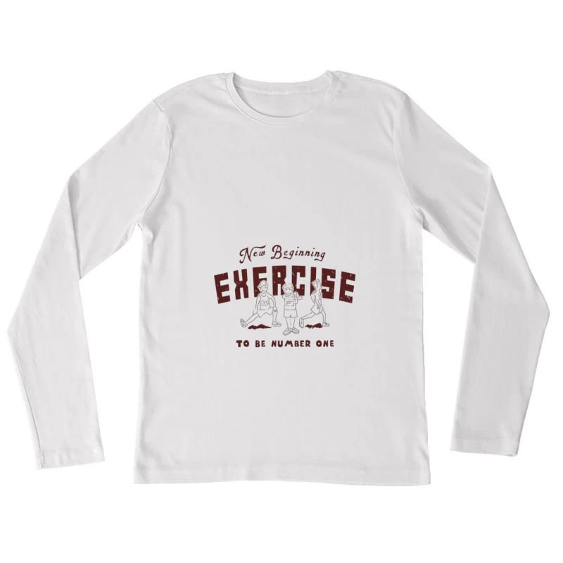 Nouveau départ avec exercice: Être le numéro un Femme Manches Longues T-Shirt