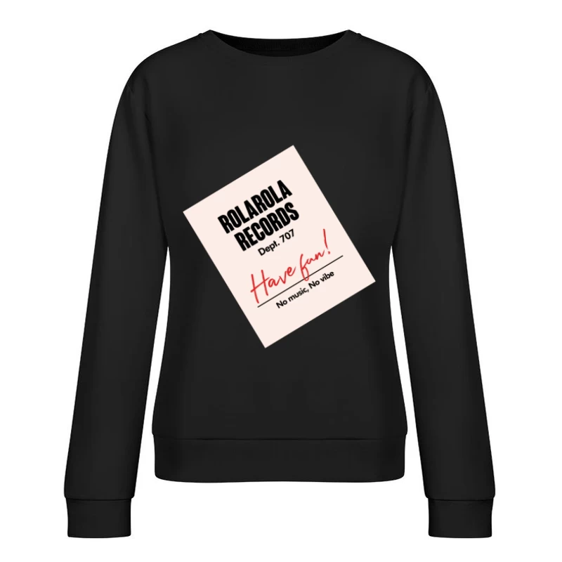 Musikposter, Rolarola Records, Spaß haben Damen Pullover Sweatshirt